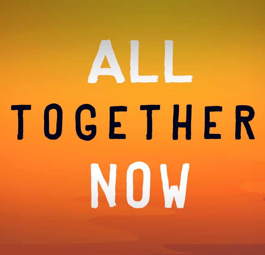 All Together Now