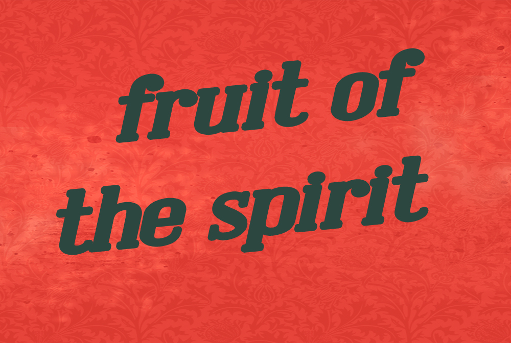 Fruit of the Spirit