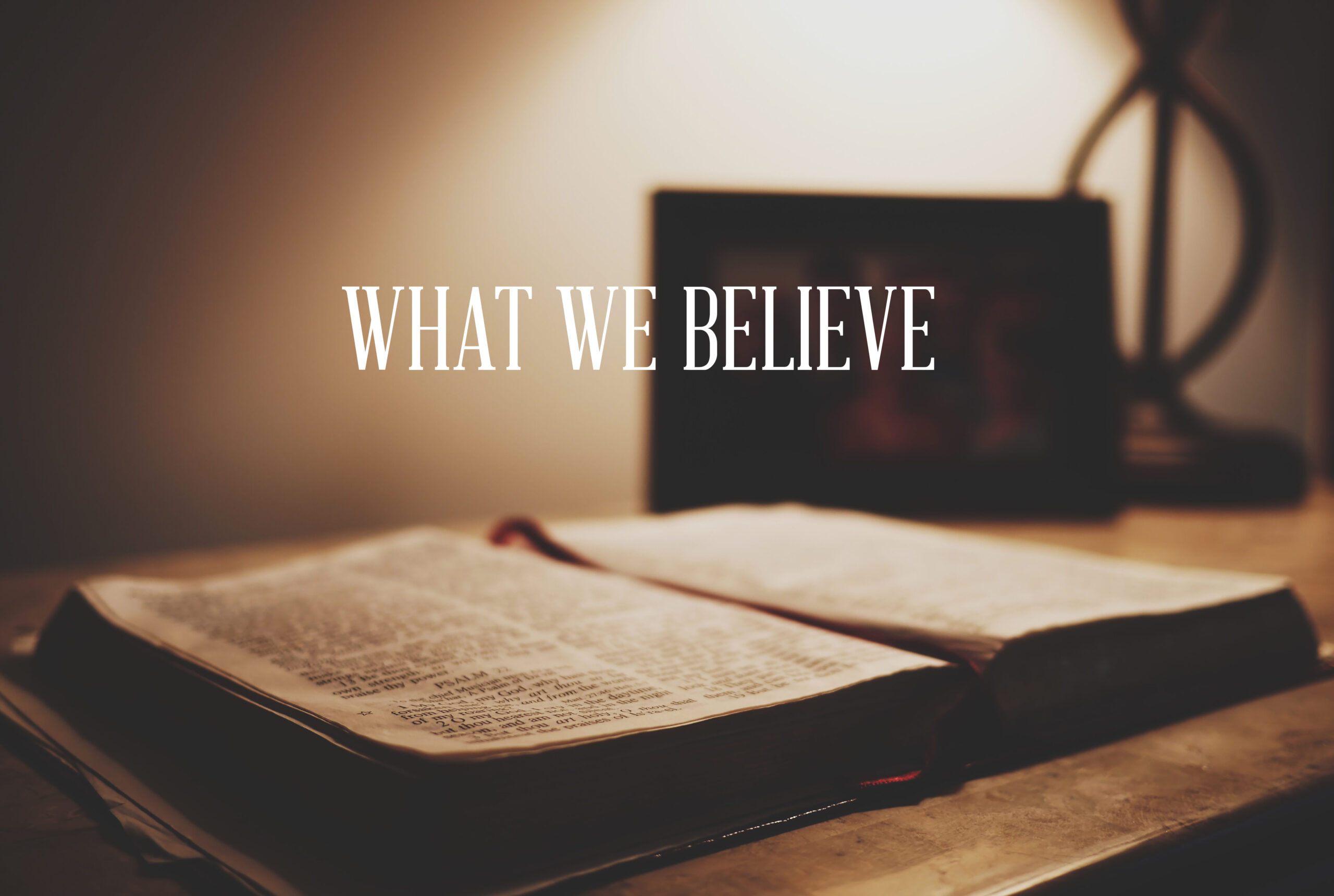 What we believe